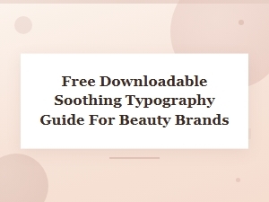 The Serene Font Guide for Beauty Brands